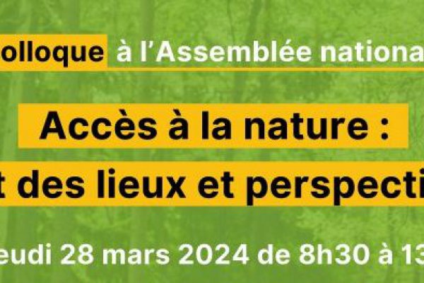 Colloque Accs  la nature  l'Assemble Nationale le 28 mars 2024